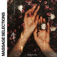 True To You - Massage Selections