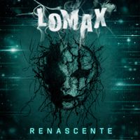 Lomax - Renascente