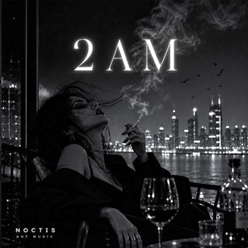 NOCTIS - 2AM