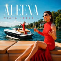 Aleena - Viata trece