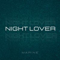 Marine - Night Lover