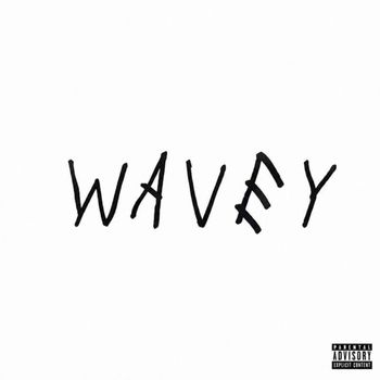 PHANTOM - Wavey (Explicit)