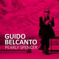 Guido Belcanto - Pearly Spencer