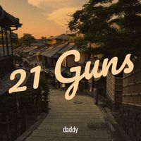 daddy - 21 Guns (Explicit)