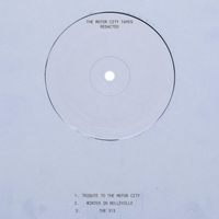 REDACTED - The Motor City Tapes