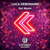 Luca Debonaire - Get Movin
