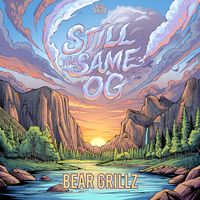 Bear Grillz - Still the Same OG