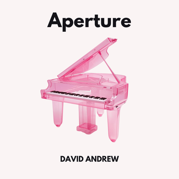 David Andrew - Aperture