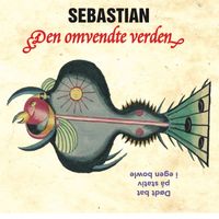 Sebastian - Den Omvendte Verden (Explicit)
