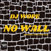 Dj Wope - No Wall