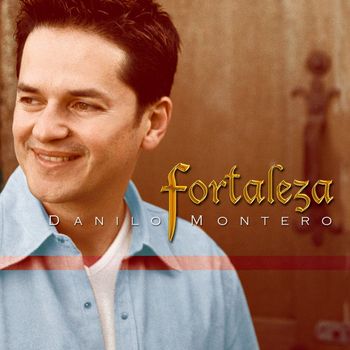 Danilo Montero - Fortaleza