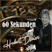 Hubert Dreier - 60 Sekunden