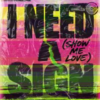 L.B. One - I Need a Sign (Show Me Love)