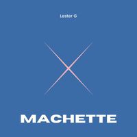 Lester G - Machette