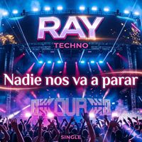 Ray - Nadie nos va a parar