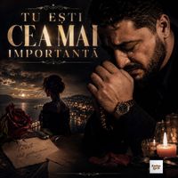 Esteban Luz St - TU ESTI CEA MAI IMPORTANTĂ