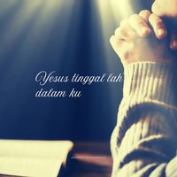 Jantoni Nainggolan - Yesus Tinggal Lah Dalam Ku