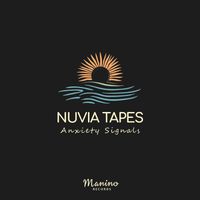 Nuvia Tapes - Anxiety Signals