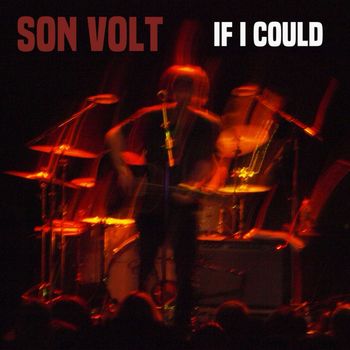 Son Volt - If I Could