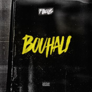 FOCUS - Bouhali (Explicit)