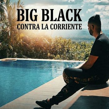 Big Black - Contra La Corriente