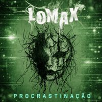 Lomax - Procrastinação
