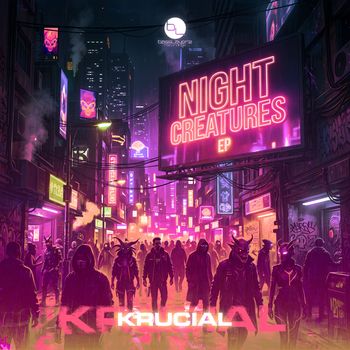 Krucial - Night Creatures EP