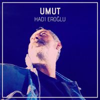 Hadi Eroğlu - Umut
