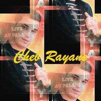Cheb Rayane - Live au Palace (Live)