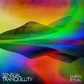 Empty Ritual - Sensual Tranquillity