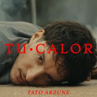 Tato Arzune - Tu calor