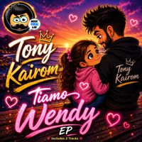 Tony Kairom - Ti Amo Wendy EP