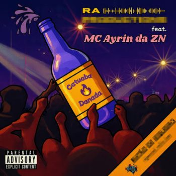 RA - Catuaba Danada (Explicit)