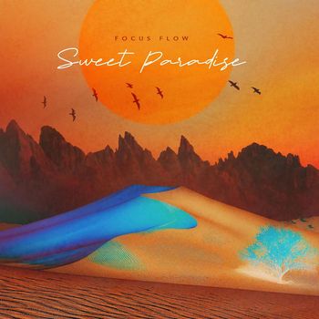 Focus Flow - Sweet Paradise