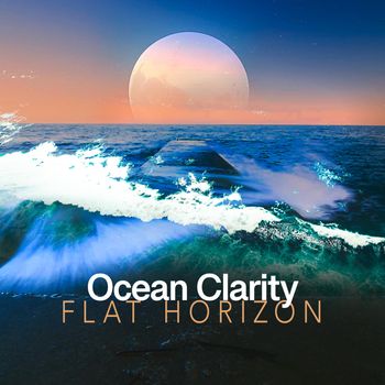 Flat Horizon - Ocean Clarity