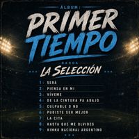 La Selección - Primer tiempo