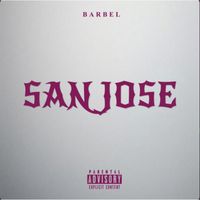 BARBEL - San José (Explicit)