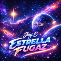 Jay E - Estrella Fugaz