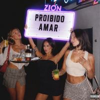 Zion - PROIBIDO AMAR (Explicit)