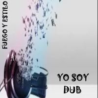 FUEGO Y ESTILO - YO SOY (DUB)