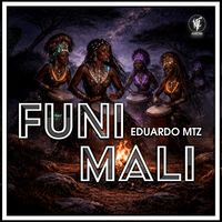 Eduardo Mtz - Funi Mali