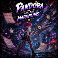 Pandora - Pandora no Pais das Maravilhas (Explicit)