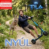 Tila - Nyúl (Explicit)