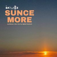 The Bastardz - Sunce More (Caribbean Vibe Rmx By Digital Bastard [Explicit])