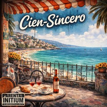 Cien - Sincero (Explicit)