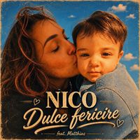 Nico - Dulce fericire