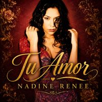 Nadine Renee - Tu Amor