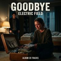 Electric Field - Goodbye