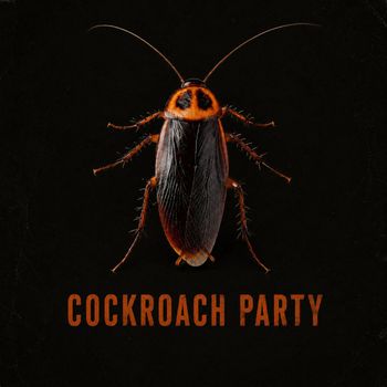 Akd - Cockroach Party