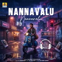 Rajesh Krishnan - Nannavalu Nannavalu (Lofi Mix)
